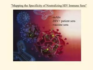 &quot;Mapping the Specificity of Neutralizing HIV Immune Sera&quot;