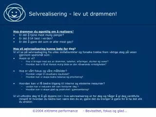selvrealisering lev ut dr mmen