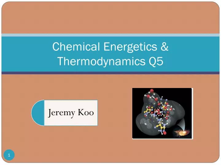chemical energetics thermodynamics q5
