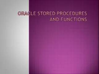 Oracle Stored Procedures and Functions