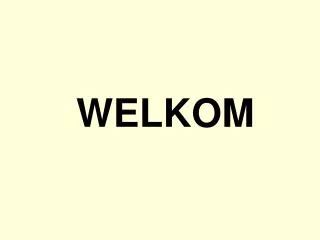 welkom