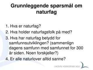 grunnleggende sp rsm l om naturfag