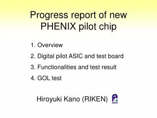 Progress report of new PHENIX pilot chip