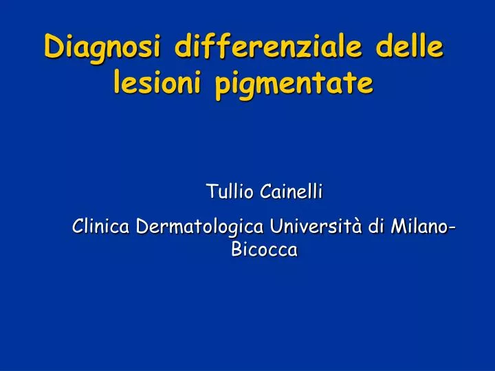 diagnosi differenziale delle lesioni pigmentate