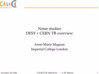 Noise studies DESY + CERN TB overview