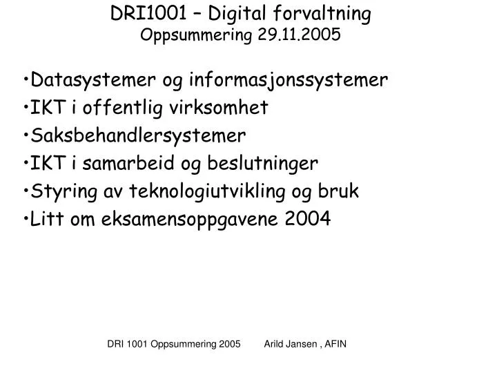 dri1001 digital forvaltning oppsummering 29 11 2005