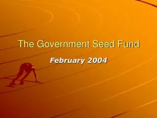 The Government Seed Fund