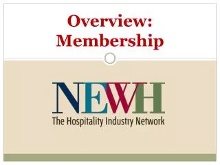 Overview: Membership