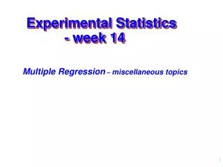 Experimental Statistics - week 14