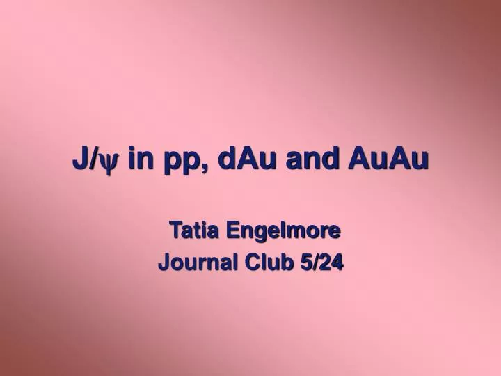 j in pp dau and auau