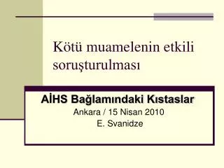 k t muamelenin etkili soru turulmas