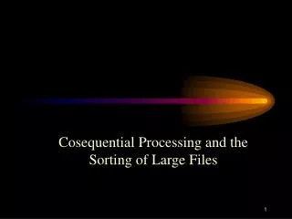 Cosequential Processing and the Sorting of Large Files