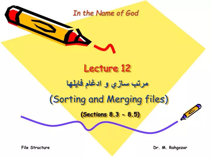 lecture 12 sorting and merging files sections 8 3 8 5