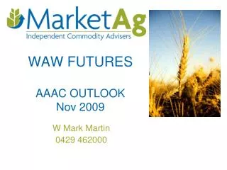 WAW FUTURES AAAC OUTLOOK Nov 2009