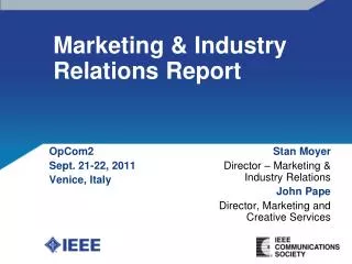 Marketing &amp; Industry Relations Report
