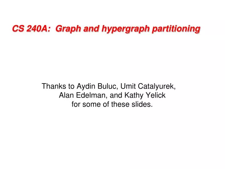 cs 240a graph and hypergraph partitioning