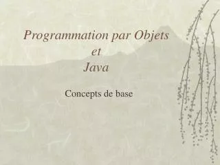 programmation par objets et java