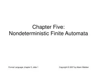 Chapter Five: Nondeterministic Finite Automata