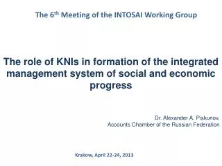 The 6 th Meeting of the INTOSAI Working Group