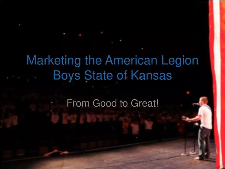 marketing the american legion boys state of kansas