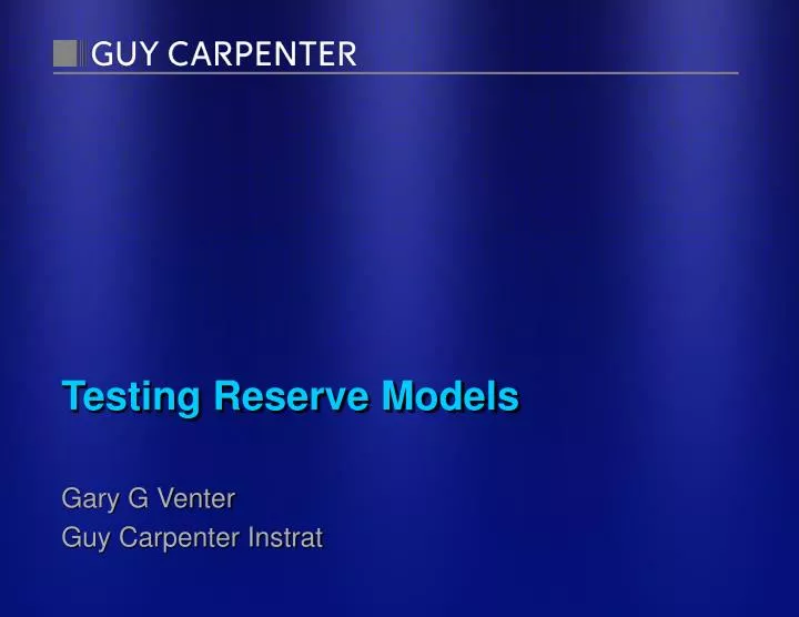 testing reserve models