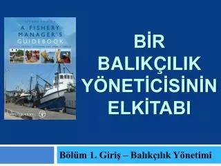 b r balik ilik y net c s n n elk tabi