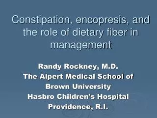 Constipation, encopresis, and the role of dietary fiber in management