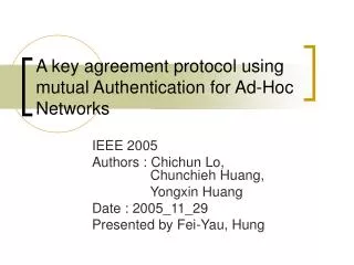 A key agreement protocol using mutual Authentication for Ad-Hoc Networks