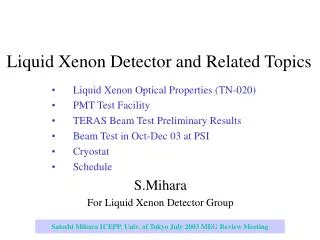 Liquid Xenon Detector and Related Topics