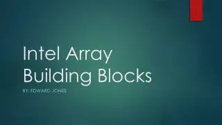 Intel Array Building Blocks
