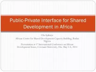 Public-Private Interface for Shared Development in Africa
