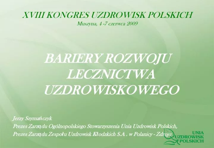 xviii kongres uzdrowisk polskich muszyna 4 7 czerwca 2009
