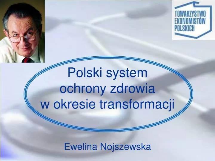 polski system ochrony zdrowia w okresie transformacji