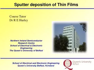 Sputter deposition of Thin Films
