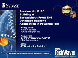 Session No. E180 Building A Spreadsheet Front End Database Backend Application in PowerBuilder