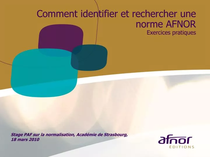 comment identifier et rechercher une norme afnor exercices pratiques