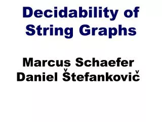 Decidability of String Graphs