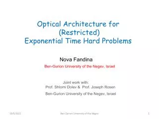Optical Architecture for (Restricted) Exponential Time Hard Problems