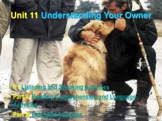 Unit 11 Understanding Your Owner