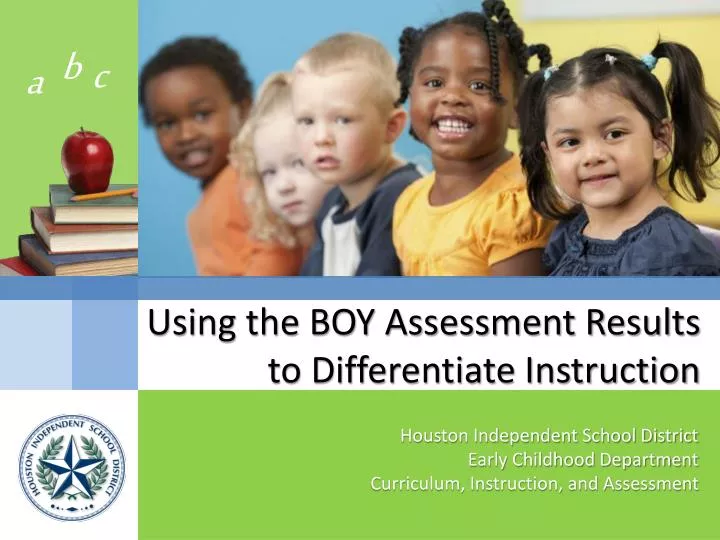 using the boy assessment results to differentiate instruction