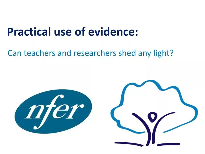 practical use of evidence