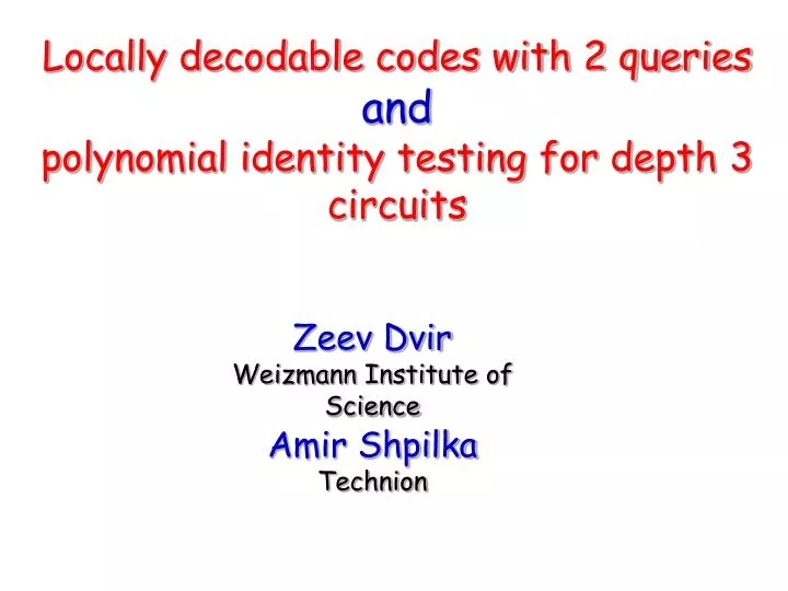 locally decodable codes with 2 queries and polynomial identity testing for depth 3 circuits
