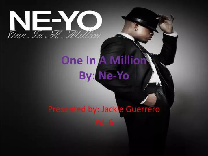 one in a million by ne yo