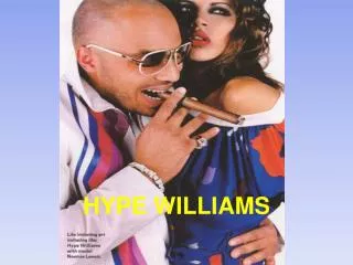 HYPE WILLIAMS