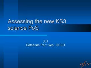 Assessing the new KS3 science PoS