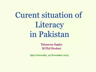 Curent situation of Literacy in Pakistan