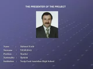 THE PRESENTER OF THE PROJECT