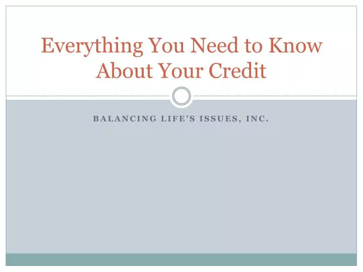 everything you need to know about your credit