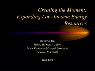 Creating the Moment: Expanding Low-Income Energy Resources