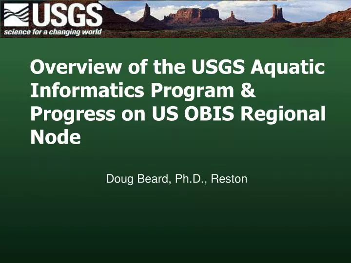 overview of the usgs aquatic informatics program progress on us obis regional node